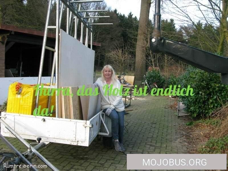 Hurra, das Holz ist endlich da!