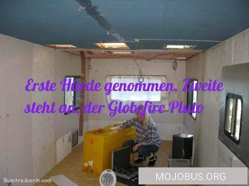 Erste Hürde genommen, Zweite steht an, der Globefire Pluto