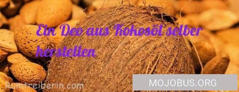 Ein Deo aus Kokosöl selber herstellen