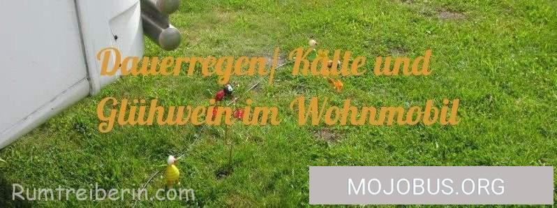 Dauerregen/ Kälte und Glühwein im Wohnmobil