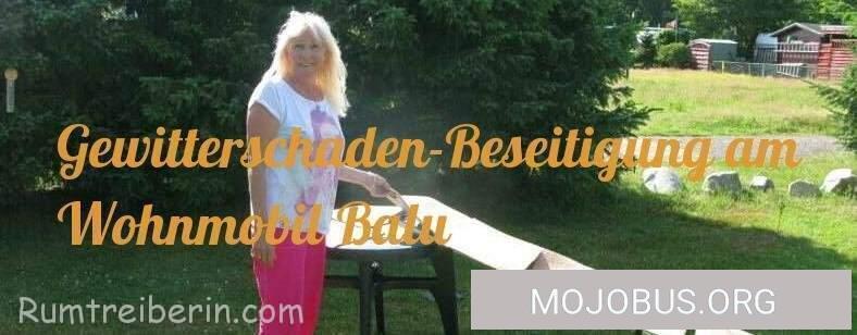 Gewitterschaden-Beseitigung am Wohnmobil Luna
